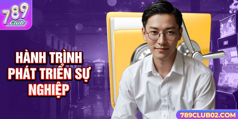 Hành trình phát triển sự nghiệp